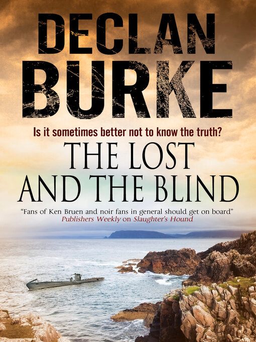 Title details for The Lost and the Blind by Declan Burke - Wait list